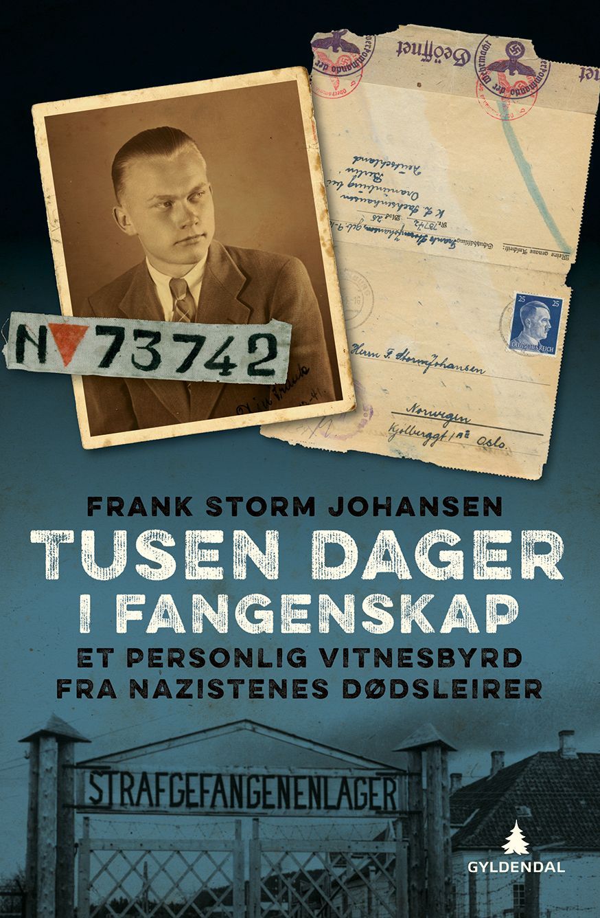 Tusen dager i fangenskap : et personlig vitnesbyrd fra nazistenes dødsleirer