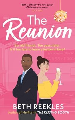 The Reunion : the must-read enemies-to-lovers, forced proximity summer romance