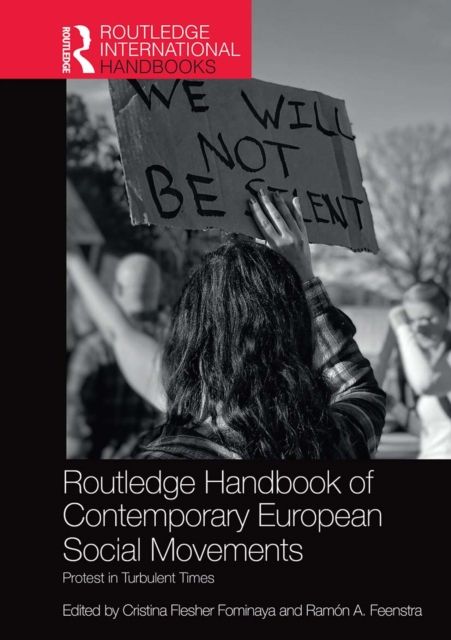 Routledge Handbook of Contemporary European Social Movements : Protest in Turbulent Times