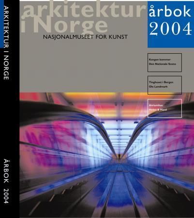 Arkitektur i Norge : årbok 2004