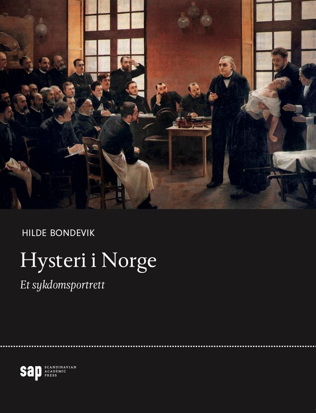 Hysteri i Norge : et sykdomsportrett