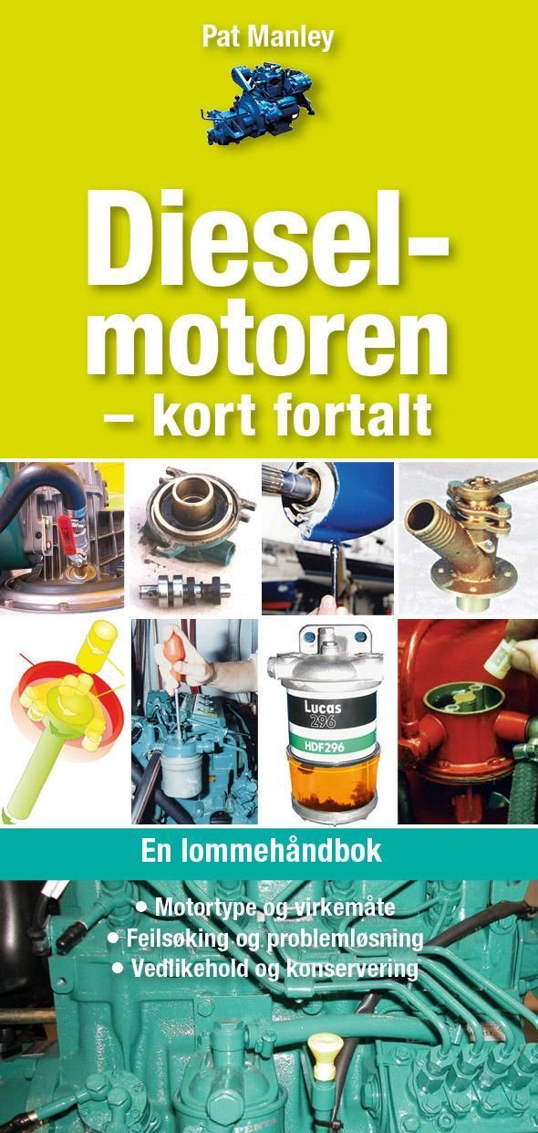 Dieselmotoren - kort fortalt : en lommhåndbok