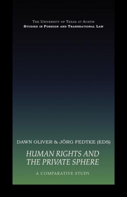 Human Rights and the Private Sphere vol 1 : A Comparative Study
