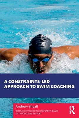 Forsidebilde av A Constraints-Led Approach to Swim Coaching