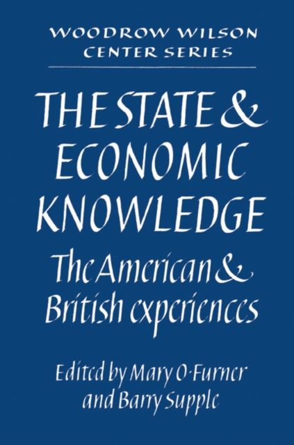 The State and Economic Knowledge : The American and British Experiences
