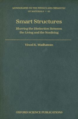 Smart Structures : Blurring the Distinction Between the Living and the Nonliving