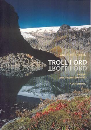 Troll i ord : norsk som fremmedspråk