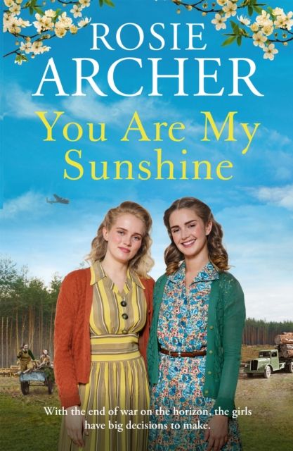 You Are My Sunshine : A heartwarming wartime story of friendship and love