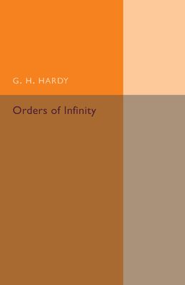 Orders of Infinity : The ‘Infinitarcalcul' of Paul Du Bois-Reymond