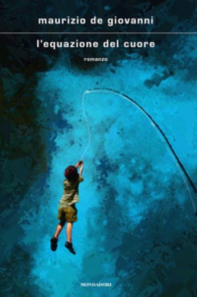 L'equazione del cuore : romanzo