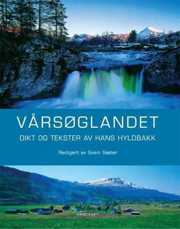 Vårsøglandet : dikt og tekster