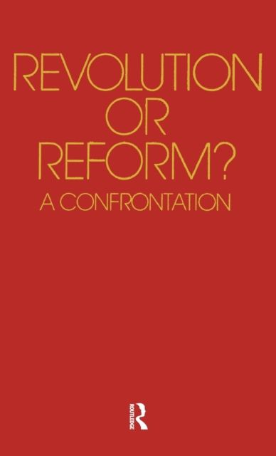 Revolution or Reform? : A Confrontation