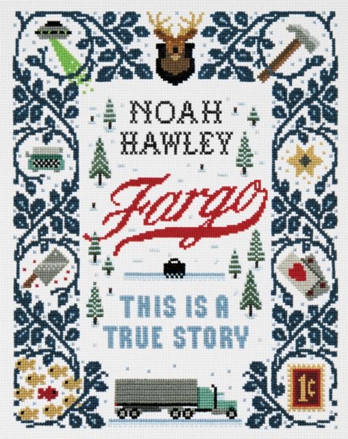 Fargo : This Is a True Story