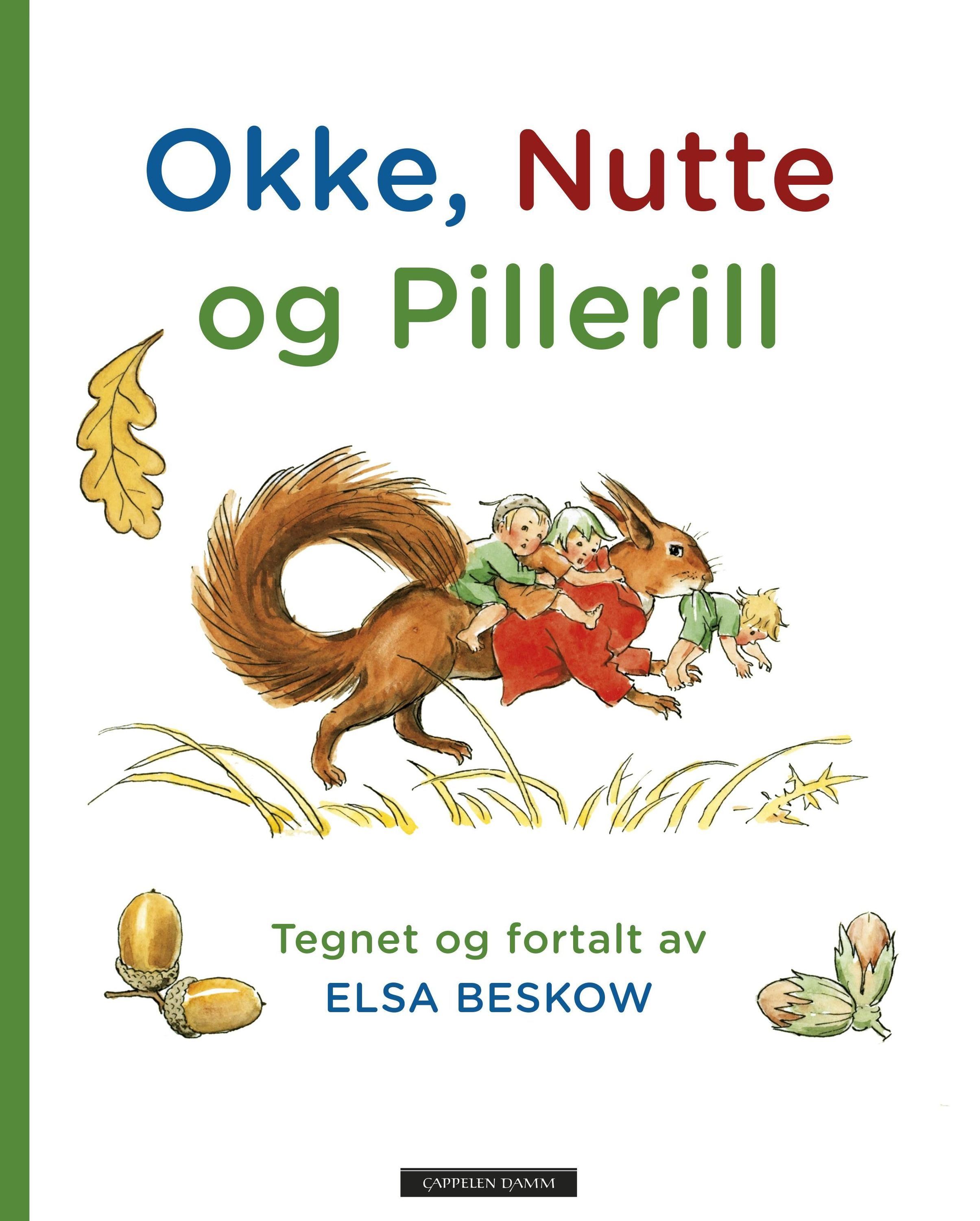 Okke, Nutte og Pillerill : billedbok