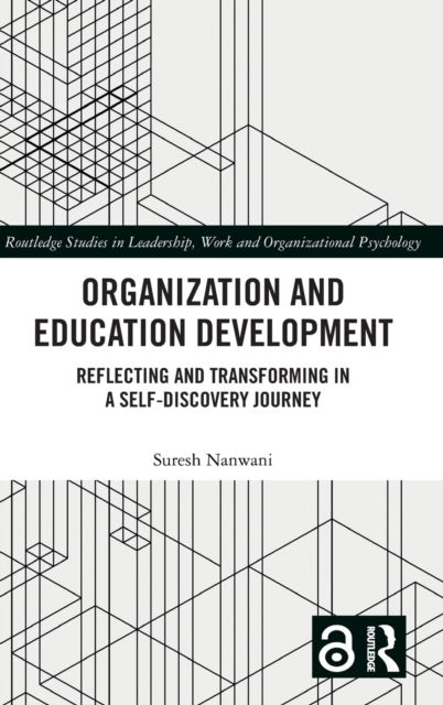 Organization and Education Development : Reflecting and Transforming in a Self-Discovery Journey