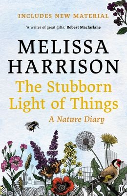 The stubborn light of things : a nature diary