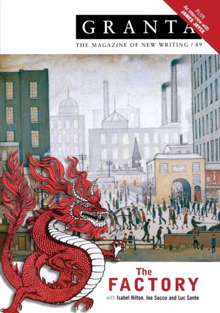 Granta 89 : The Factory