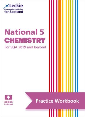 National 5 Chemistry : Practise and Learn Sqa Exam Topics