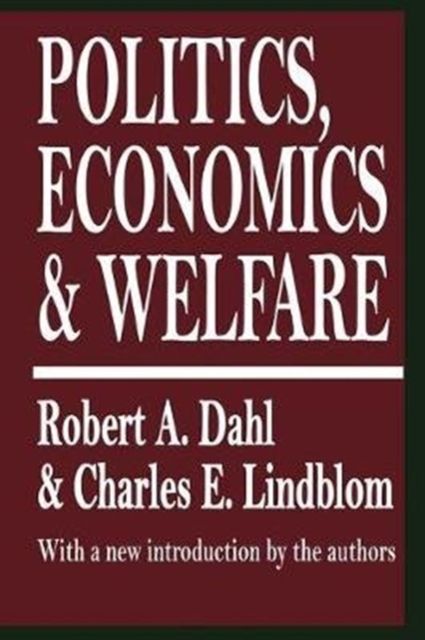 Politics, Economics, and Welfare