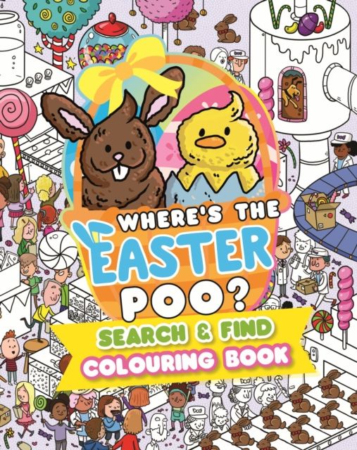 Where’s the Easter Poo? : A search and find colouring book