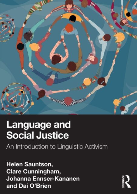 Language and Social Justice : An Introduction to Linguistic Activism