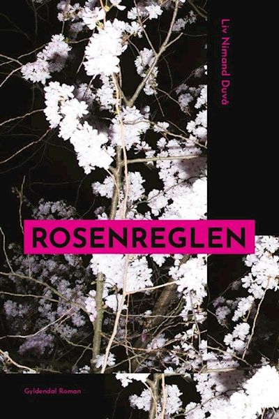 Rosenreglen : roman