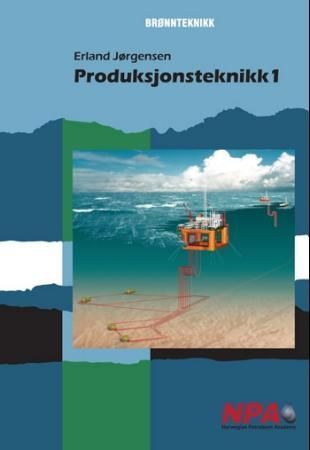 Forsidebilde av Produksjonsteknikk I : for vg2 brønnteknikk