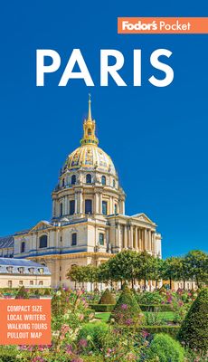 Fodor's Pocket Paris : A Compact Guide to the City of Light