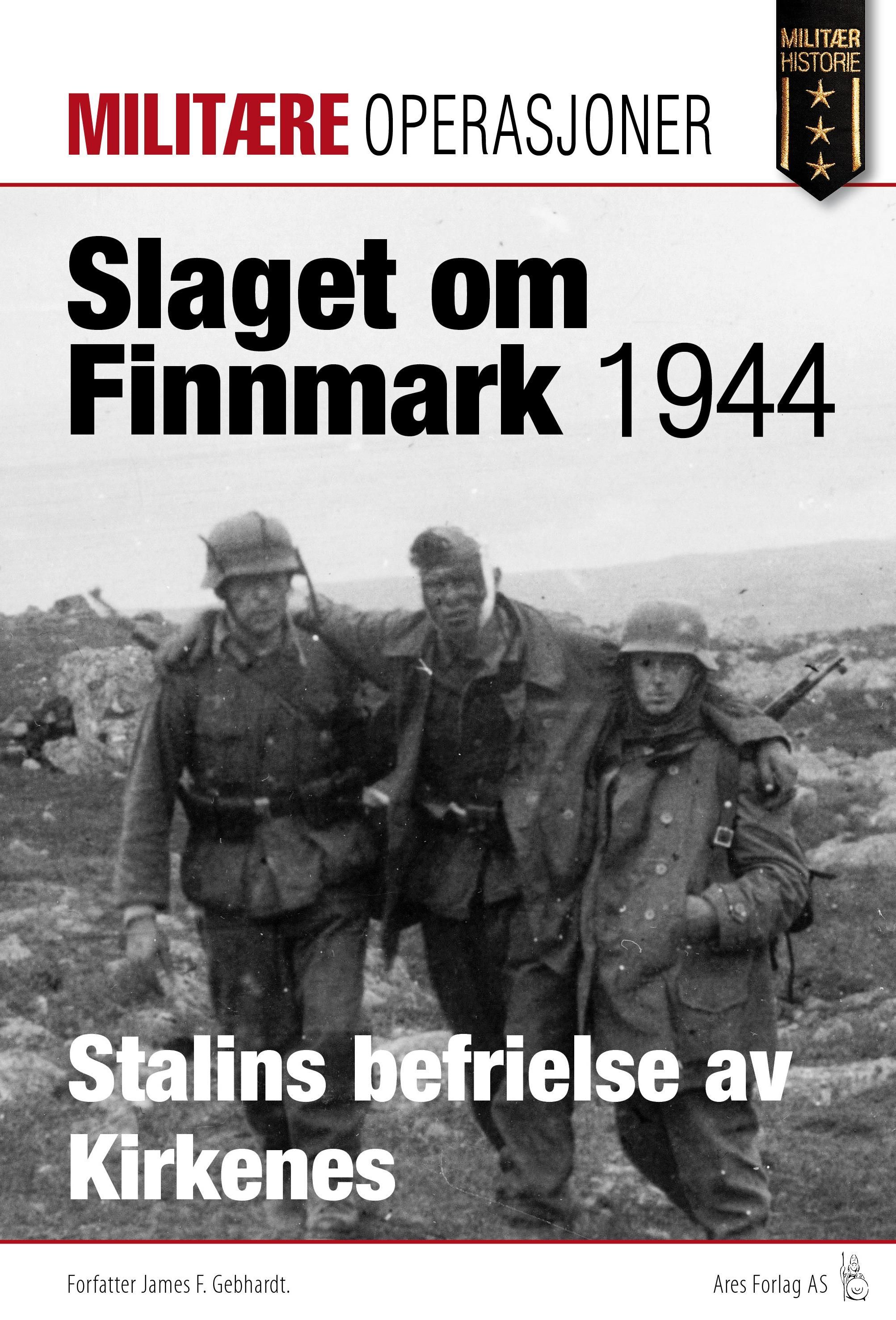 Slaget om Finnmark : Stalins befrielse av Kirkenes