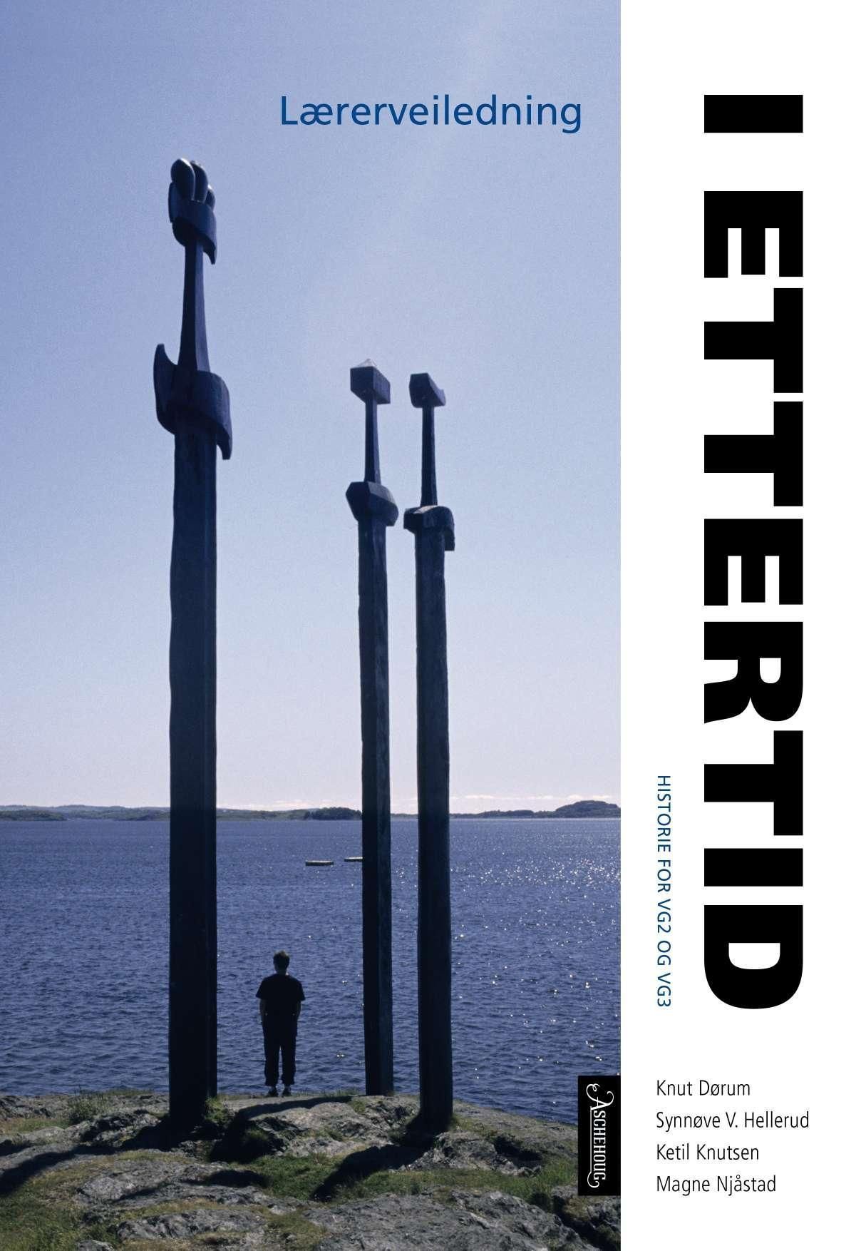 I ettertid : historie for vg2 og vg3 : lærerveiledning