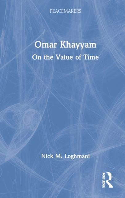 Omar Khayyam : On the Value of Time