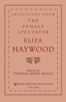Selections from The Female Spectator