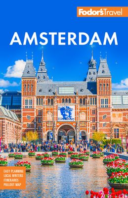 Fodor's Amsterdam : With the Best of the Netherlands