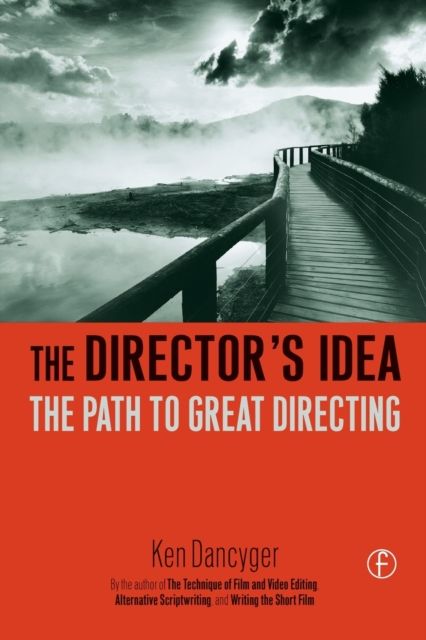 The Director's Idea : The Path to Great Directing