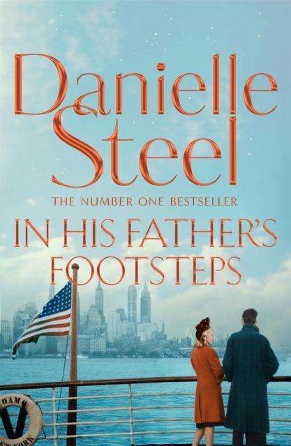 In His Father's Footsteps : A sweeping story of survival, courage and ambition spanning three generations