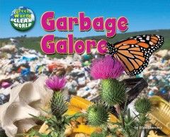 Garbage galore