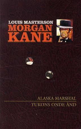 Alaska marshal ; Yukons onde ånd