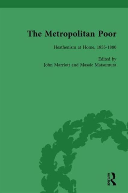 The Metropolitan Poor Vol 5 : Semifactual Accounts, 1795–1910