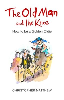 The Old Man and the Knee : How to be a Golden Oldie
