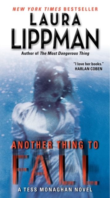 Another Thing to Fall : A Tess Monaghan Novel