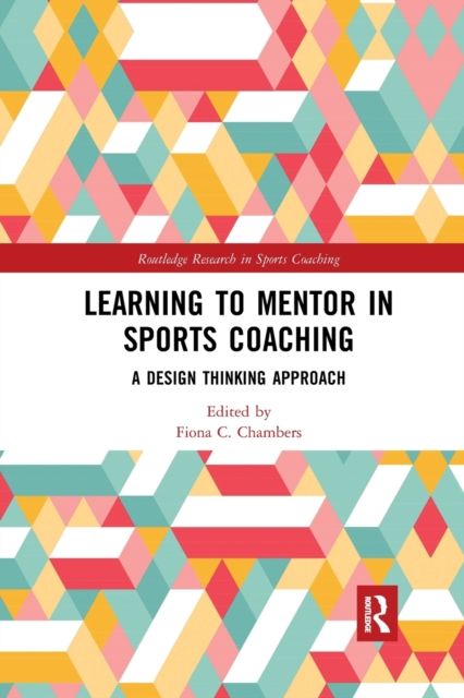 Learning to Mentor in Sports Coaching : A Design Thinking Approach