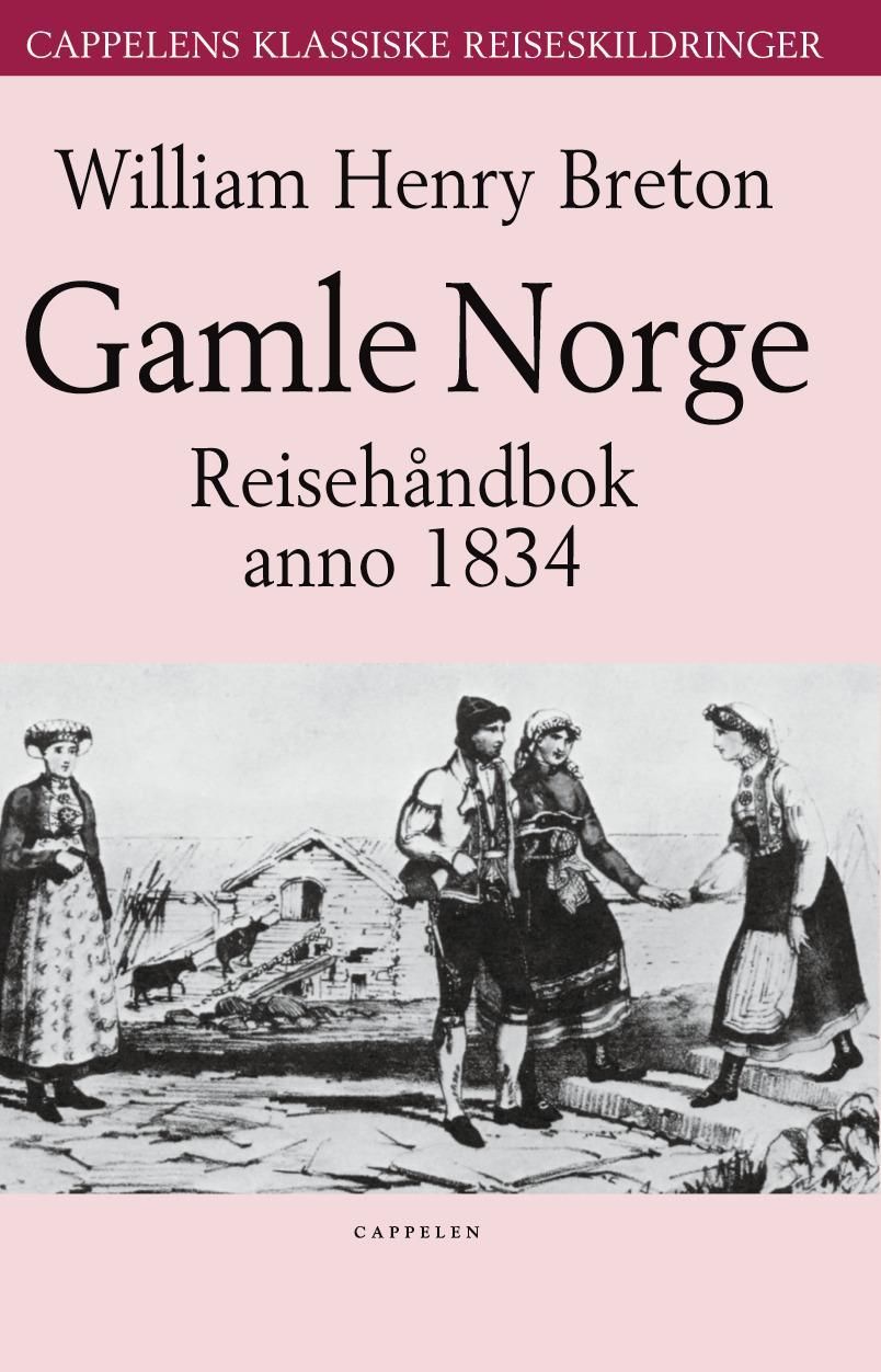 Gamle Norge : reisehåndbok anno 1834