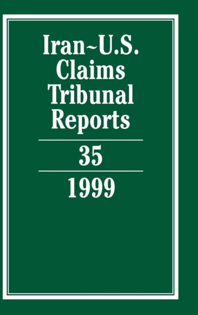 Forsidebilde av Iran-U.S. Claims Tribunal Reports: Volume 35