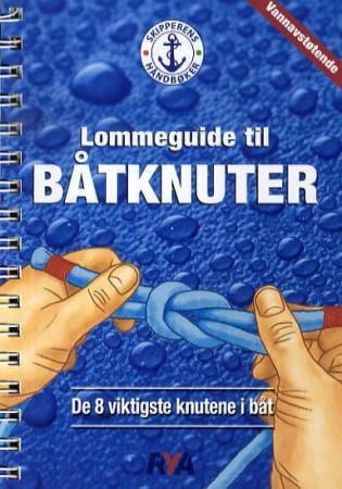 Lommeguide til båtknuter : de 8 viktigste knutene i båt