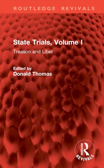 State Trials, Volume I : Treason and Libel