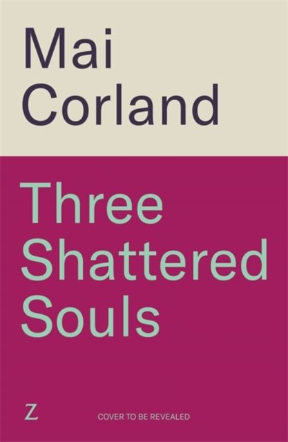 Three Shattered Souls : The unmissable conclusion to the adventure fantasy sensation