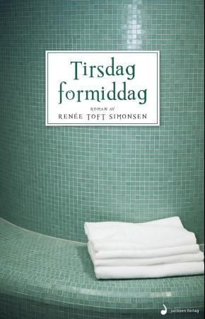 Tirsdag formiddag : roman