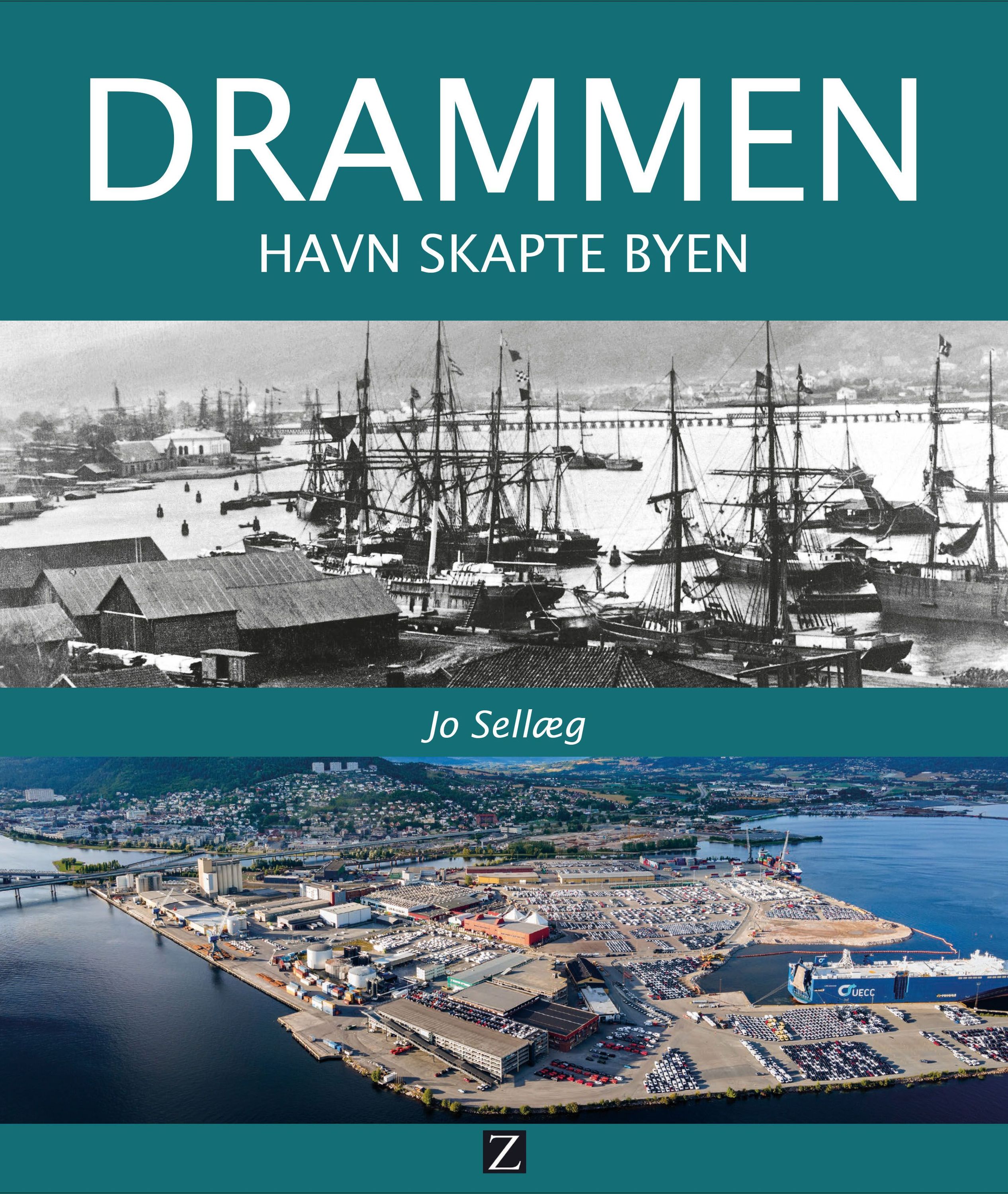Drammen havn skapte byen : havnas utvikling fra bjelker til biler, fra bryggesjauere til befraktere og fra bojerter til bilbåter gjennom 600 år