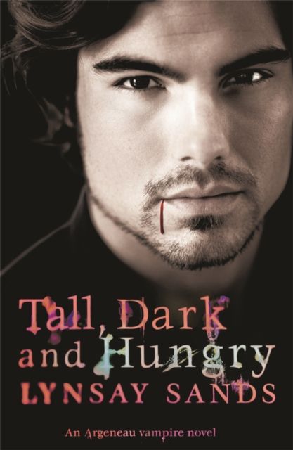 Tall, Dark & Hungry : Book Four