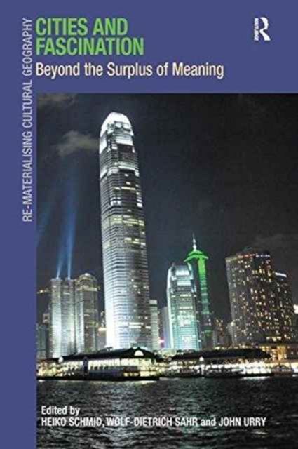 Cities and Fascination : Beyond the Surplus of Meaning